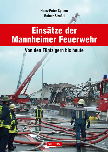 Einsätze der Mannheimer Feuerwehr