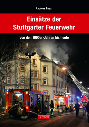Einsätze der Stuttgarter Feuerwehr