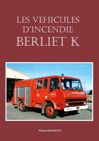 Les vehicules de incendie Berliet K